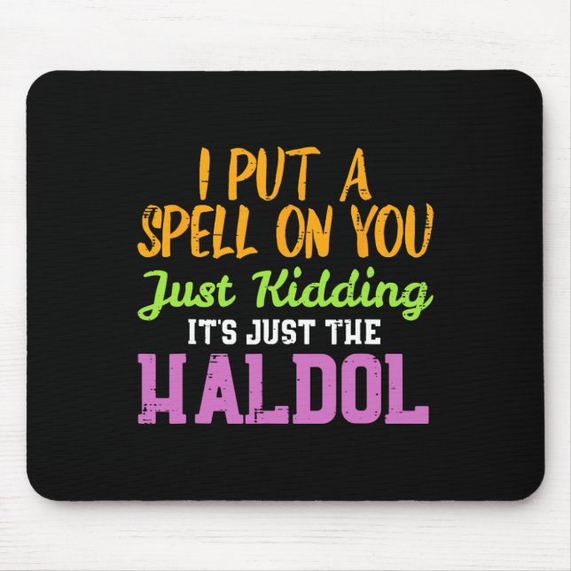 Spell Kidding Haldol Funny Nurse Halloween RN Musmatta (Framsidan)