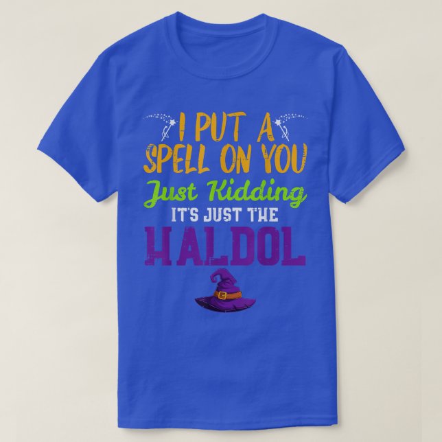 Spell Kidding Haldol Funny Nurse Halloween RN T Shirt (Design framsida)