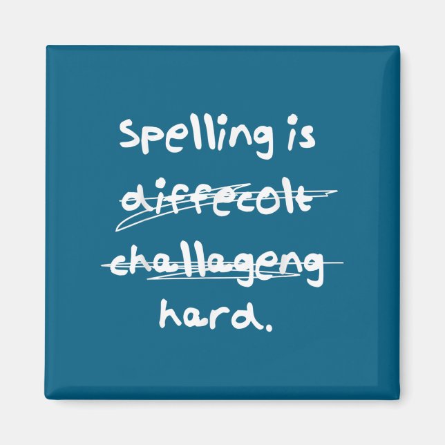 Spelling Is Hard Funny Spelling Bee  Magnet (Framsidan)