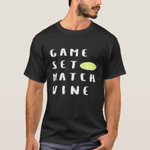 Spelset Match Vin Funny Vin Älskare Tennis Player T Shirt