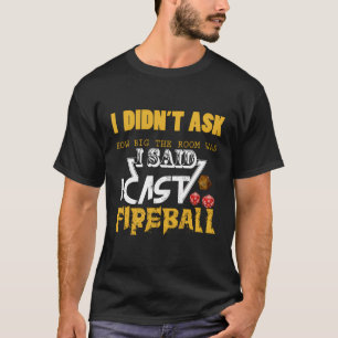 Spelspel för Cast Fireball Role-spel - gåva till T Shirt