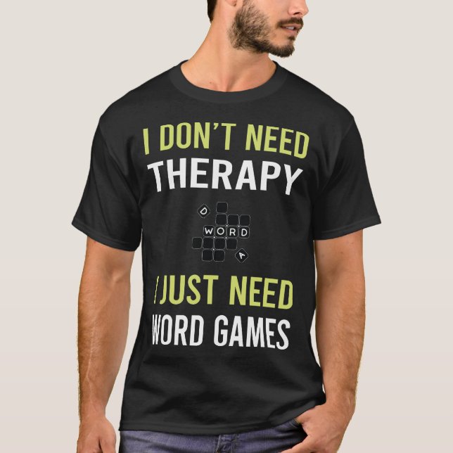 Spelspel i Therapy Ord T Shirt (Framsida)