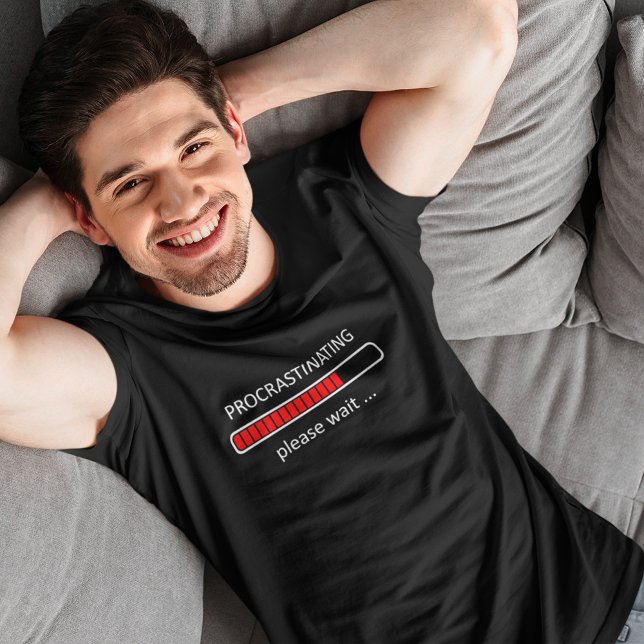 Speltröja - Förhalar, vänligen vänta T Shirt (Skapare uppladdad)