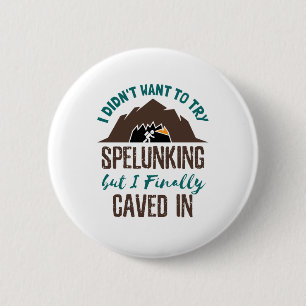 Spelunking Speleology Caves Funny Cave Explorer Knapp