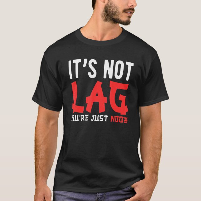 Spelvideospel Det är inte rätt tid att du bara är  T Shirt (Framsida)