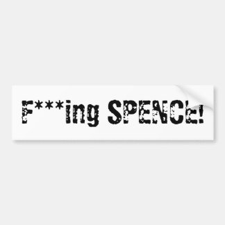 SPENCE för f-*** ing! Bildekal