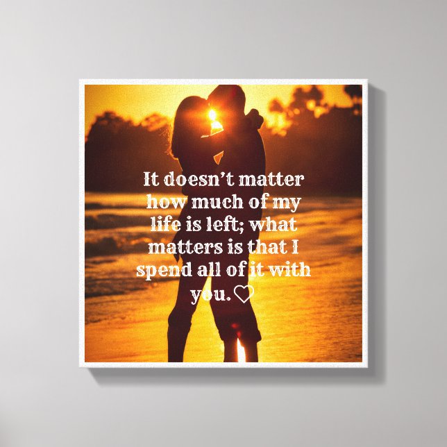Spend My Life With You" Romantic Sunset Quote Canvastryck (Framsida)