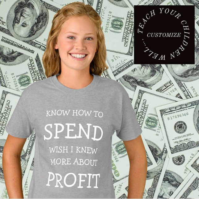 SPEND/PROFIT Typografi Anpassningsbar Födelsedag T Shirt (Skapare uppladdad)