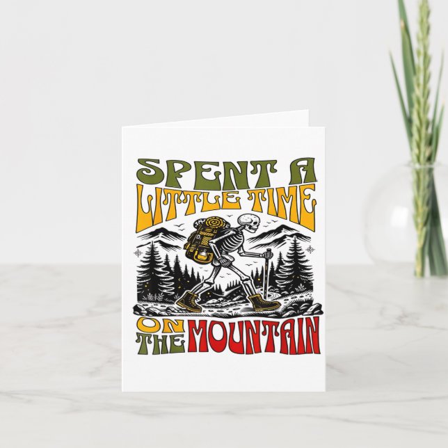 Spent A Little Time On The Mountain - Skeleton Hik Kort (Framsida)