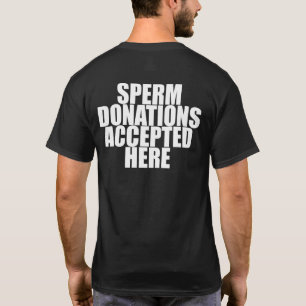 SPERM-DONATIONER SOM ACCEPTERATS HIT T-Shirt