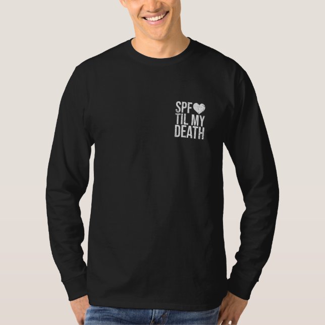 SPF Til My Death Solskydd Hudvård Estetiker T Shirt (Framsida)