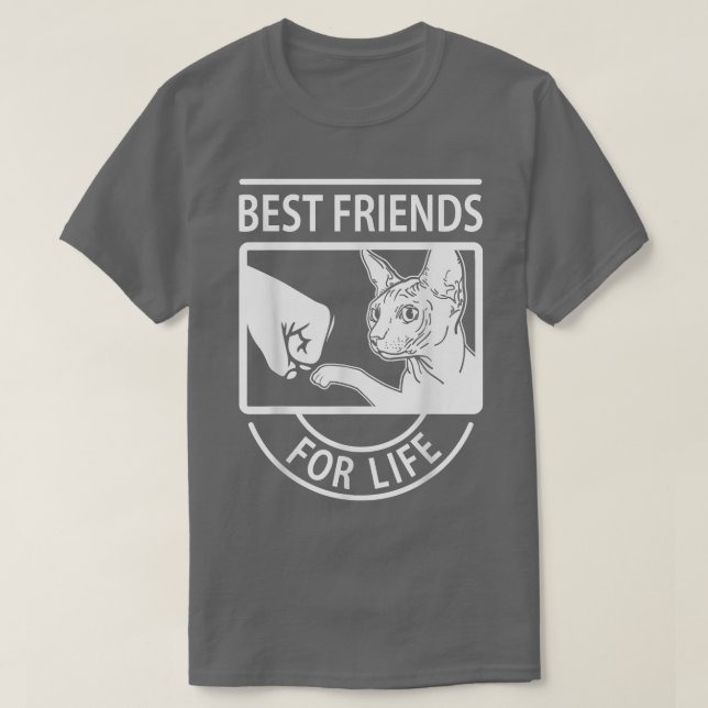 Sphyn Cat Best Friends for Life  T Shirt (Design framsida)