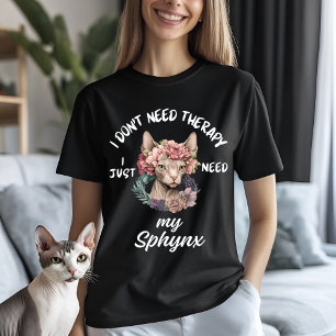 Sphynx Cat Therapy Humor T Shirt
