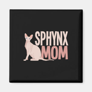 Sphynx Mamma Cat Sphinx Hairless Cat Owner Magnet