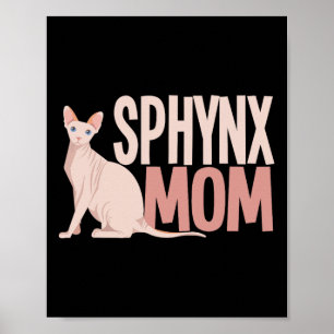 Sphynx Mamma Cat Sphinx Hairless Cat Owner Poster