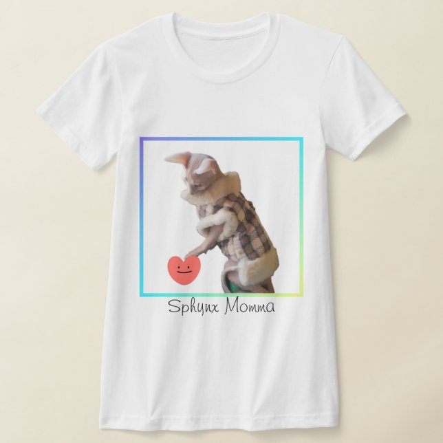 sphynx Momma T-Shirt (Laydown)