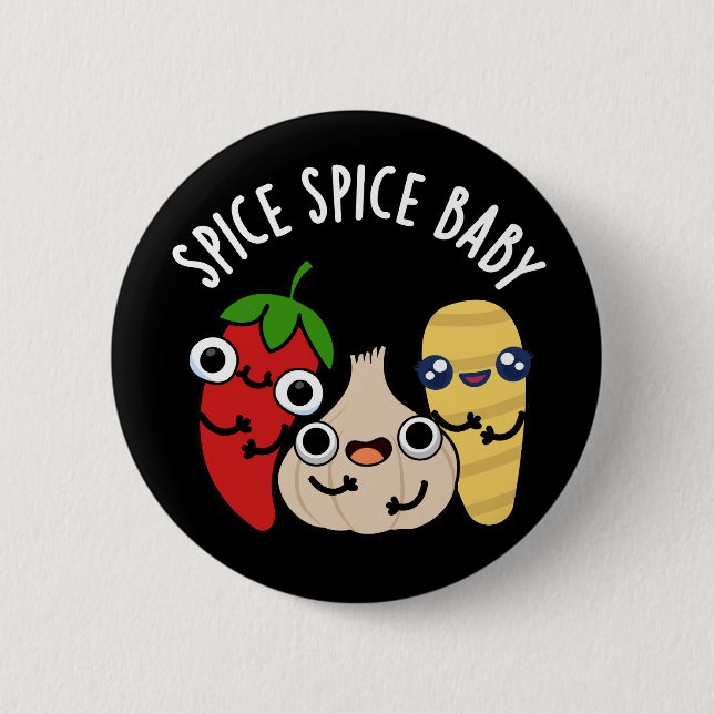 Spice Spice Baby Funny Food Pun Mörk BG Knapp (Framsida)