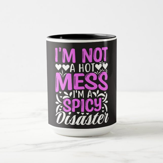 Spicy Disaster Quote Mugg (Center)