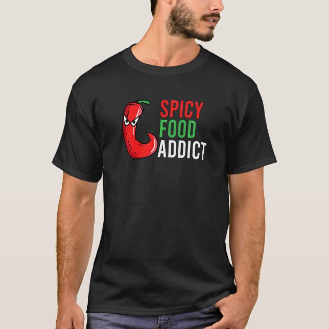Spicy Food Addict Hett Mad Peppers Fire Sauce T Shirt (Framsida)