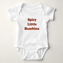Spicy Little Bambina Funny Italiensk Baby T-Shirt