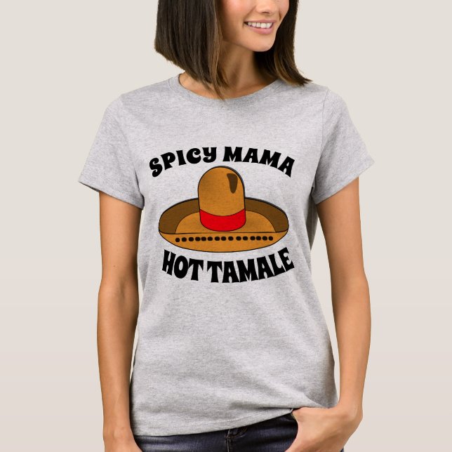 SPICY MAMMA HETT TAMALE Dam T-shirts (Framsida)