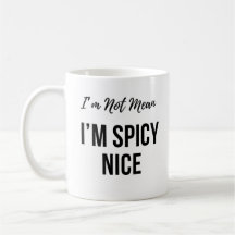 Spicy Nice Mugg