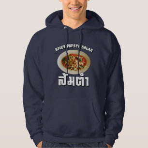 Spicy Papaya Salad [som Tam] ... Thai Lao Food Hoodie