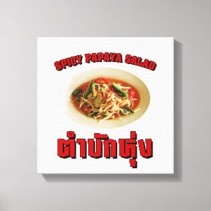 Spicy Papaya Salad [Tam Mak Hung] Isaan Dialect Canvastryck