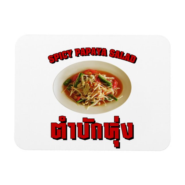 Spicy Papaya Salad [Tam Mak Hung] Isaan Dialect Magnet (Horisontell)