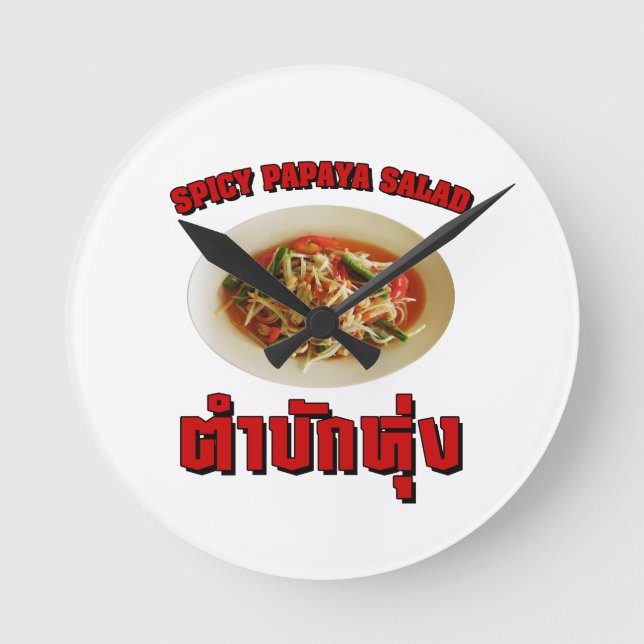 Spicy Papaya Salad [Tam Mak Hung] Isaan Dialect Rund Klocka (Framsida)