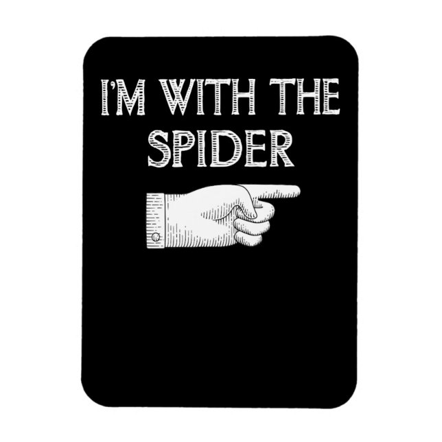 Spider Gift | Jag är med matchningen av spindelkos Magnet (Vertikal)