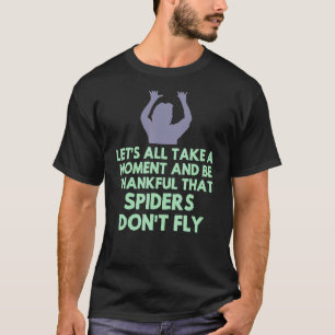 Spider Sarcastic Sarcasm Humor Meme Joke Gag Wome T Shirt