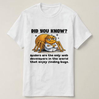 Spiders are the OGs! T Shirt