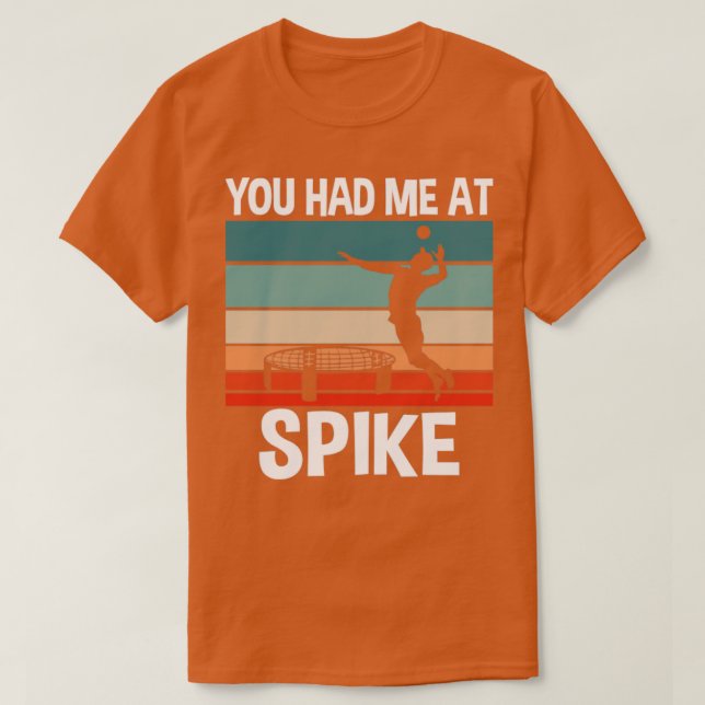 Spikeball du hade mig på Spiket T Shirt (Design framsida)