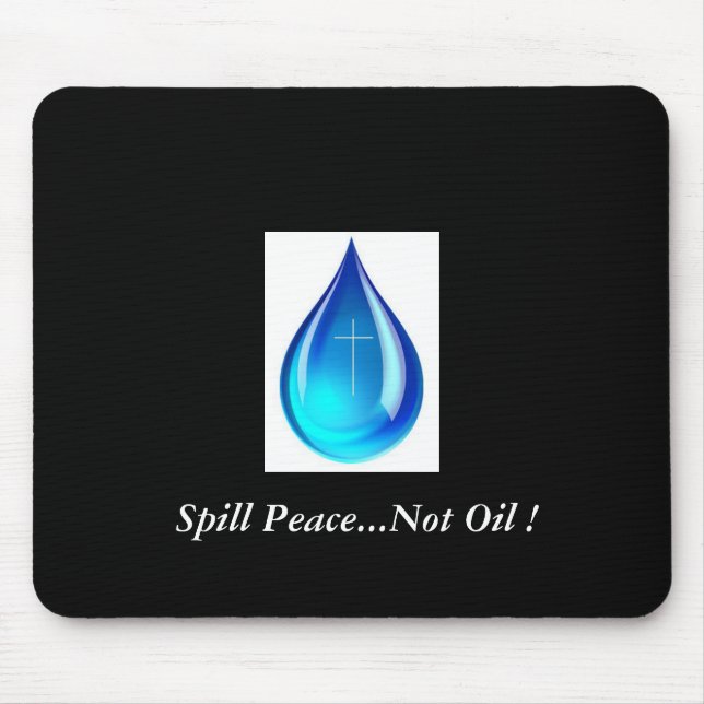 Spill Peace... inte Oil! Musmatta (Framsidan)