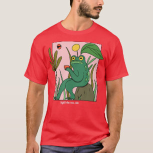 Spill te, syrran Funny Sassy Frog Cottagecore T Shirt