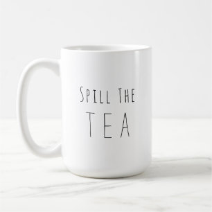 Spill Tea Mugg