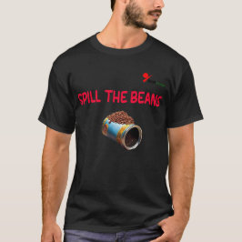 Spill the Beans - Secret Reven Tee
