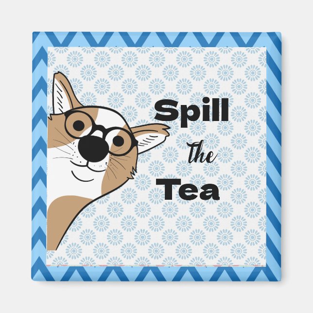 Spill the Tea Hund i Glasögon Magnet (Framsidan)