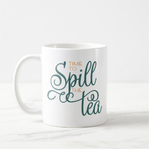 Spill the Tea Sassy Typography Grönt Coffee Mugg
