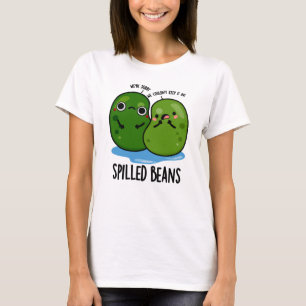 Spilled Beans Funny Veggie Bean Pun T Shirt