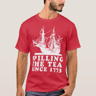 Spilling av tea sedan 1773 2 t shirt