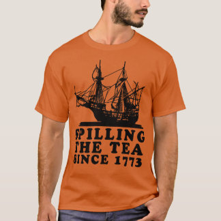 Spilling av tea sedan 1773 3 t shirt