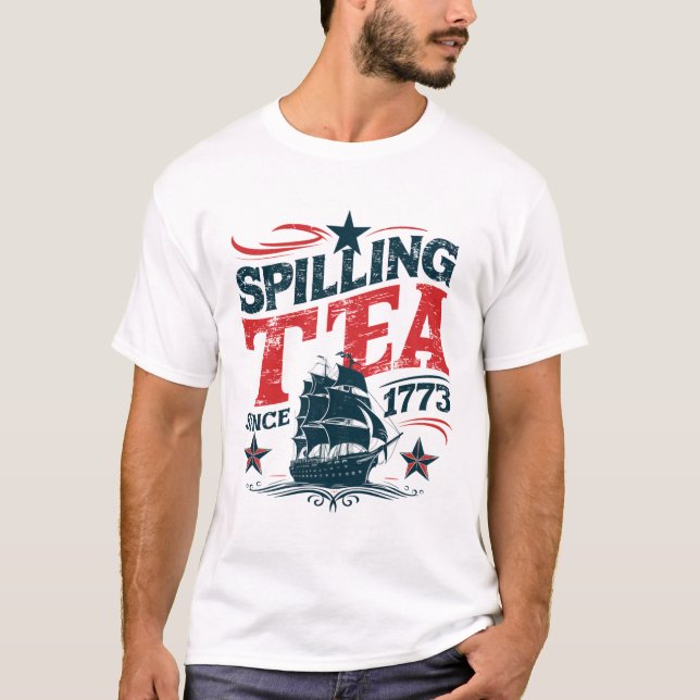 Spilling av tea sedan 1773 Funy 4 juli T Shirt (Framsida)