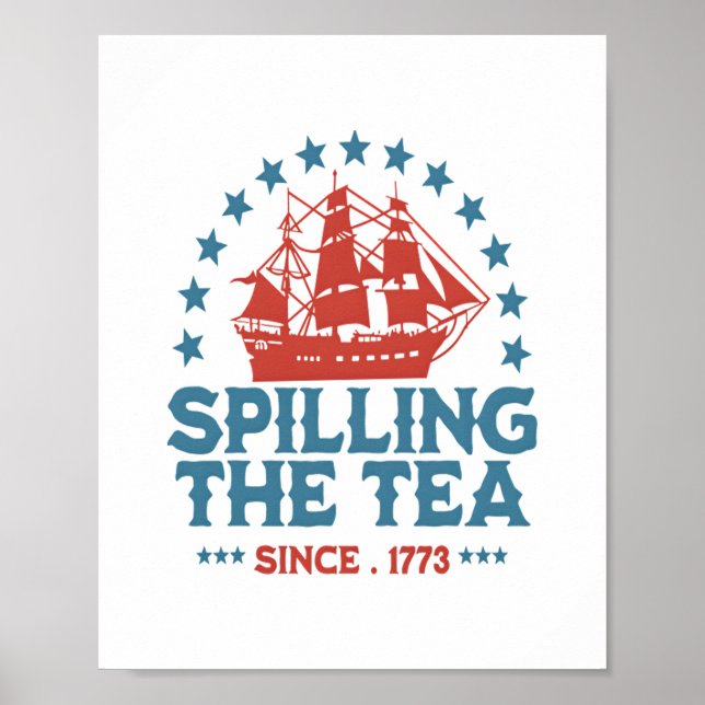 Spilling av tea sedan 1773 Rött vitt blått Funny 4 Poster (Framsidan)