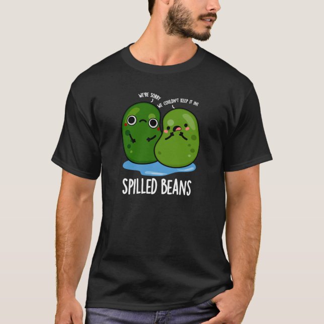 Spilling Beans Funny Veggie Bean Pun Mörk BG T Shirt (Framsida)