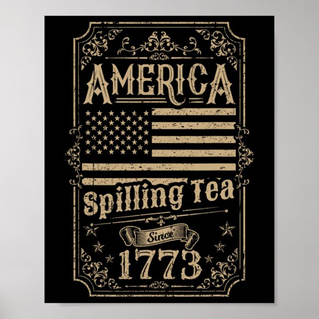 Spilling Tea sedan 1773, 4:e juli-gåva Poster (Framsidan)