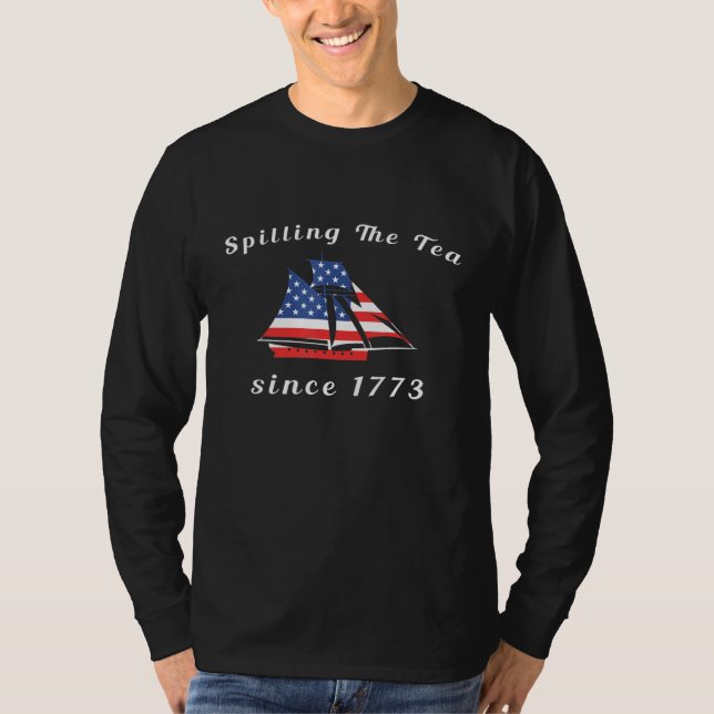 Spilling Tea sedan 1773, fjärde juli, American Fl T Shirt (Framsida)