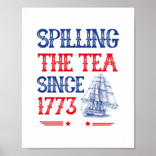 Spilling the Tea sedan 1773 4:e juli-Vintagen Poster