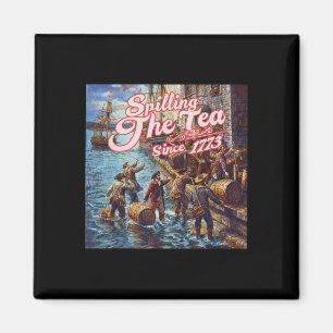 Spilling the Tea sedan 1773 4 juli oberoende Magnet